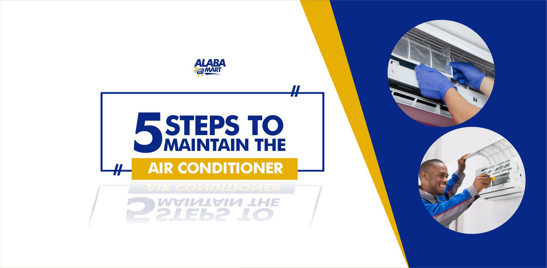 5 Steps to Maintain the Air Conditioner