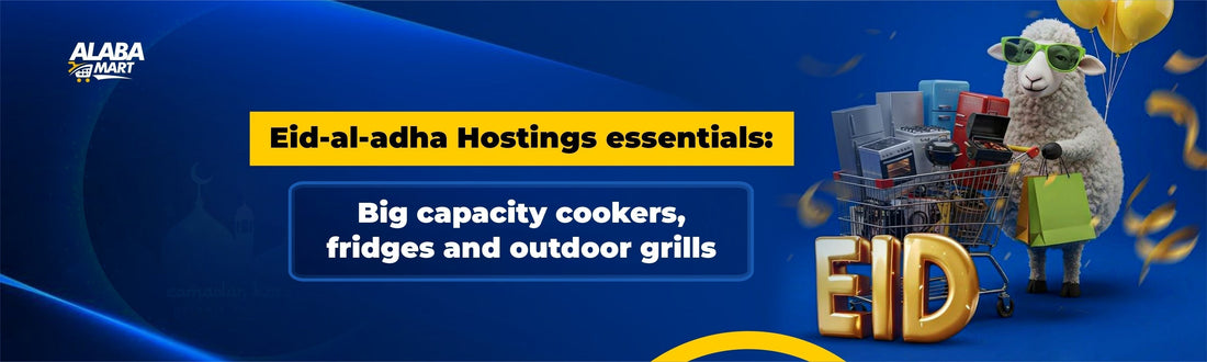 Eid al-Adha Hostings Essentials : Big capacity Cookers, Fridges  and Outdoor grills