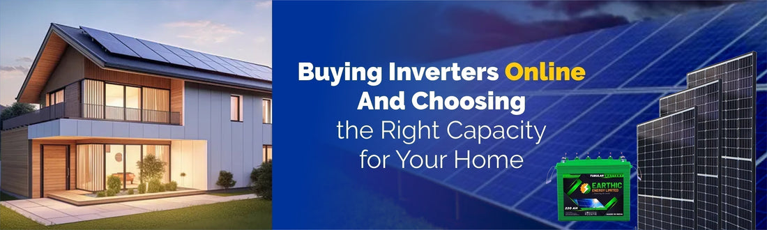 Buying Inverters Online And Choosing the Right Capacity for Your Home
