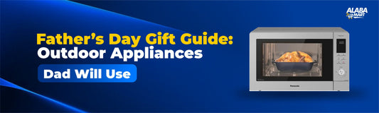 Father’s Day Gift Guide: Outdoor Appliances Dad Will Use