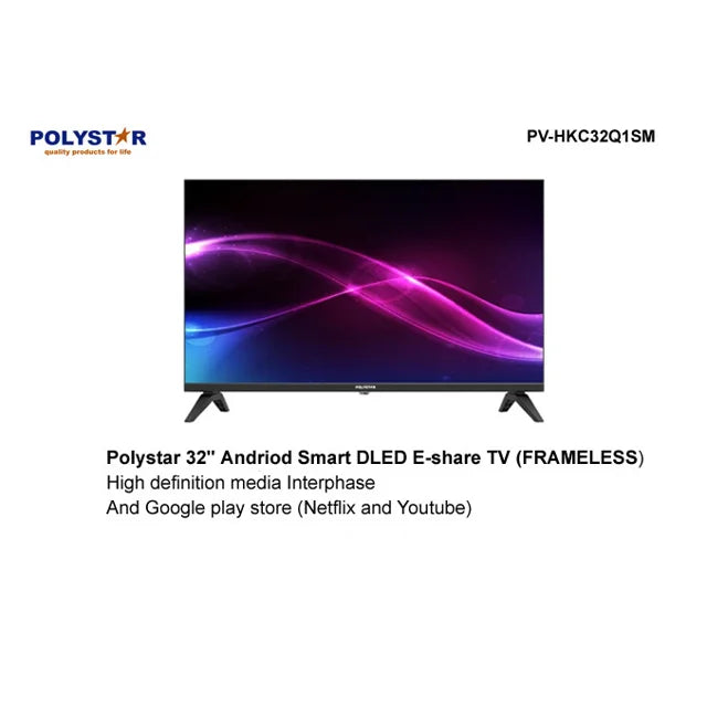 POLYSTAR 32 INCHES LED  SMART TV PV-HKC32Q1SM